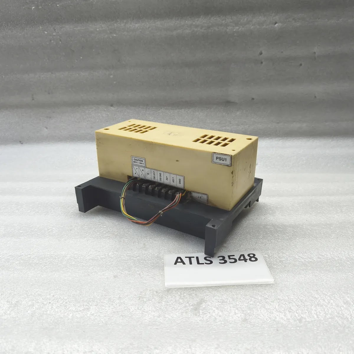 PSU1 POWER SUPPLY UNIT 220V-240V INPUT +12V ISO +5V +12V GND OUTPUTS